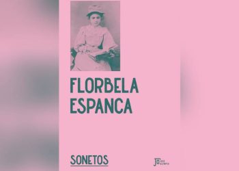 ‘sonetos’-resgata-a-poesia-dilacerante-da-portuguesa-florbela-espanca